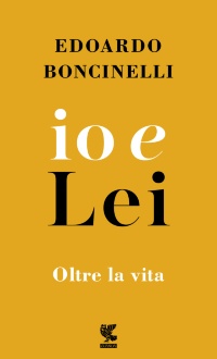 boncinelli_io e lei_oltre la vita