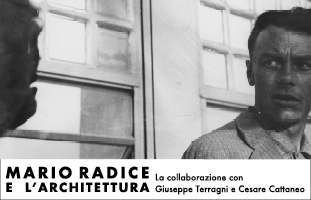 Mario Radice e l’architettura. La collaborazione con Giuseppe Terragni e Cesare Cattaneo