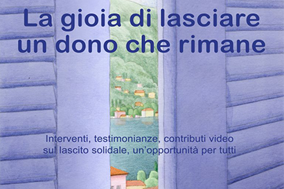 La gioia di lasciare un dono che rimane