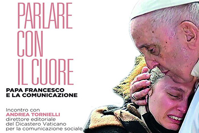 Parlare con il cuore. Papa Francesco e la comunicazione
