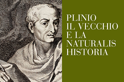 Plinio il Vecchio e la Naturalis Historia  