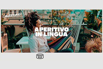 Aperitivo in lingua by Ostello bello & Martini