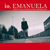 Io, Emanuela, agente della scorta di Paolo Borsellino