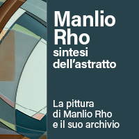Manlio Rho. Sintesi dell’astratto