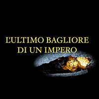 L'ultimo bagliore di un impero